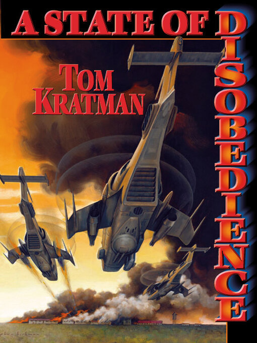 Title details for A State of Disobedience by Tom Kratman - Available